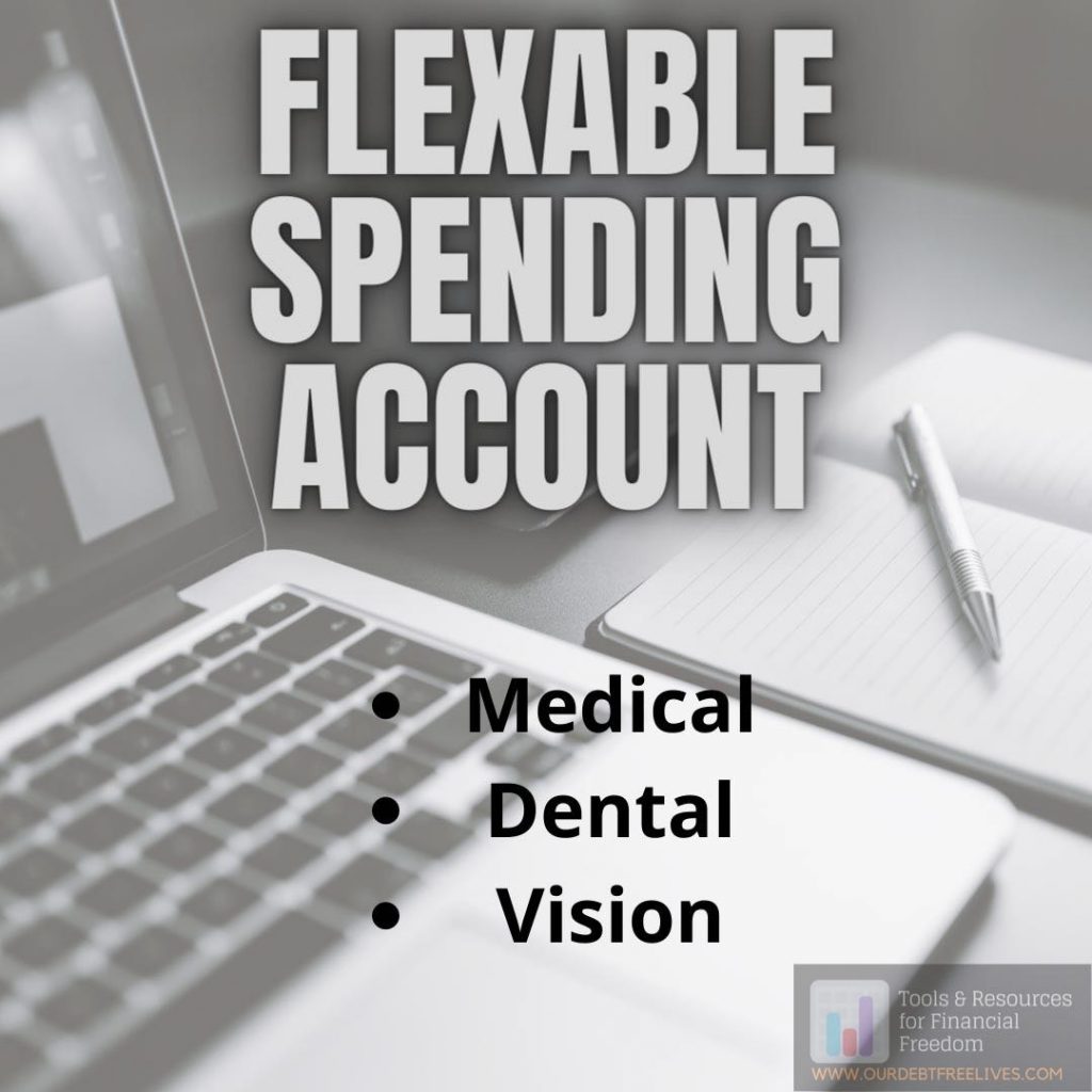 How Flexible Spending Accounts (FSA) Work? Our Debt Free Lives